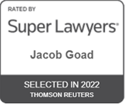 Rated By Super Lawyers | Jacob Goad | Selected In 2022 Thomson Reuters